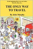 The Only Way To Travel