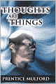 Thoughts Are Things