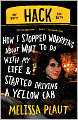 Hack: How I Stopped Worrying about What to Do with My Life and Started Driving a Yellow Cab