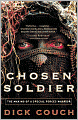 Chosen Soldier: The Making of a Special Forces Warrior