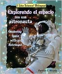 Explorando el Espacio con una Astronauta/Exploring Space with an Astronaut