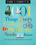 1001 Things Every College Student Needs to Know: (Like Buying Your Books Before Exams Start)