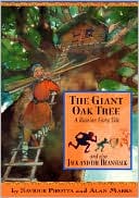 Giant Oak Tree: And Also Jack and the Beanstalk; A Russian Fairy Tale