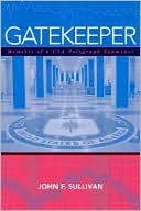 Gatekeeper: Memoirs of a CIA Polygraph Examiner
