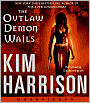 The Outlaw Demon Wails (Rachel Morgan Series #6)