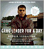 Gang Leader for a Day: A Rogue Sociologist Takes to the Streets