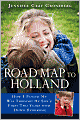 Road Map to Holland: How I Found My Way Through My Son's First Two Years With Down Syndrome