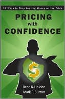 Pricing with Confidence: 10 Ways to Stop Leaving Money on the Table