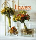 Flowers: Style Recipes