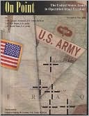 On Point: The United States Army in Operation Iraqi Freedom Through May 2003: The United States Army in Operation Iraqi Freedom (Through May 2003)