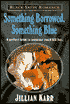 Something Borrowed, Something Blue