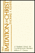Imitation of Christ: A Timeless Classic for Contemporary Readers
