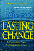 Lasting Change: Building the Shared Values That Make Companies Grreat
