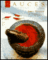 Sauces: Classic and Contemporary Sauce Making - New, Updated and Revised Edition