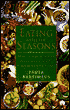 Eating With The Seasons; How To Achieve Health And Vitality By Eating In Harmony With Nature