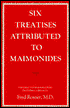 Six Treatises Attributed to Maimonides