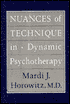 Nuances of Technique in Dynamic Psychotherapy