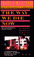 The Way We Die Now (Hoke Moseley Series #4)