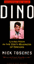 Dino: Living High in the Dirty Business of Dreams