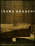 Isamu Noguchi: Space of Akari and Stone