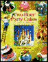 Two-Hour Party Cakes: 30 Cakes to Decorate in Two Hours or Less