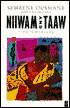 Niiwam and Taaw
