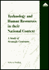 Technology and Human Resources in Their National Context: A Study of Strategic Contrasts