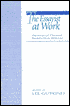 The Essayist at Work: Profiles of Creative Nonfiction Writers