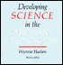 Developing Science in the Primary Classroom