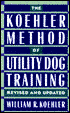 The Koehler Method of Utility Dog Training