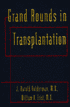 Grand Rounds In Transplantation