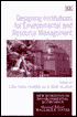 Designing Institutions for Environmental and Resource Management
