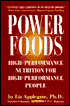 Power Foods: High-Performance Nutrition for High-Performance People