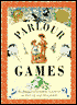 Parlour Games: Traditional Indoor Games to Amuse and Delight