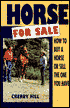 Horse for Sale: How to Buy a Horse or Sell the One You Have