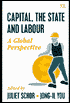 Capital, the State, and Labour: A Global Perspective