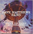 Under the Table and Dreaming by Dave Matthews Band: CD Cover