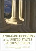Landmark Decisions Of the United States Supreme Court, 2nd Edition