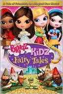 Bratz: Kidz Fairy Tales