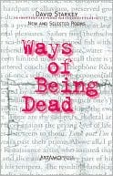 Ways of Being Dead: New and Selected Poems