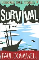 Survival (Usborne True Stories Series)