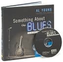 Something About the Blues