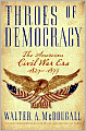 Throes of Democracy: The American Civil War Era, 1829-1877