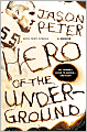 Hero of the Underground: A Memoir