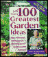 Jeff Cox's 100 Greatest Garden Ideas: Tips, Techniques, and Projects for a Bountiful Garden and a Beautiful Backyard
