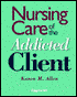 Nursing Care of the Addicted Client