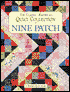 Classic American Quilt Collection: Nine Patch
