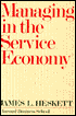 Managing in the Service Economy