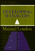 Developing Managers: A Guide to Motivating and Preparing People for Successful Managerial Careers