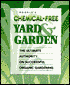 Rodale's Chemical-Free Yard and Garden: The Ultimate Authority on Successful Organic Gardening